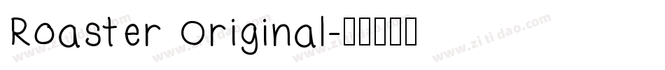 Roaster Original字体转换